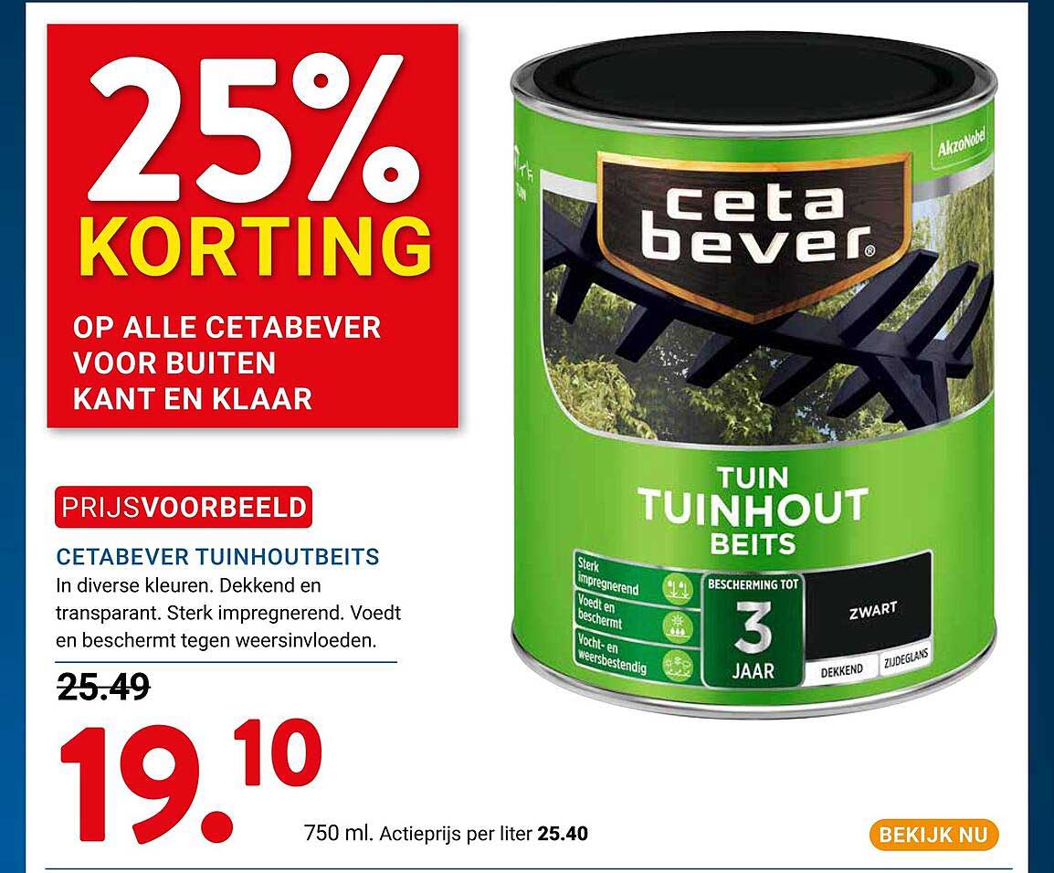 25% KORTING OP ALLE CETABEVER VOOR BUITEN KANT EN KLAAR