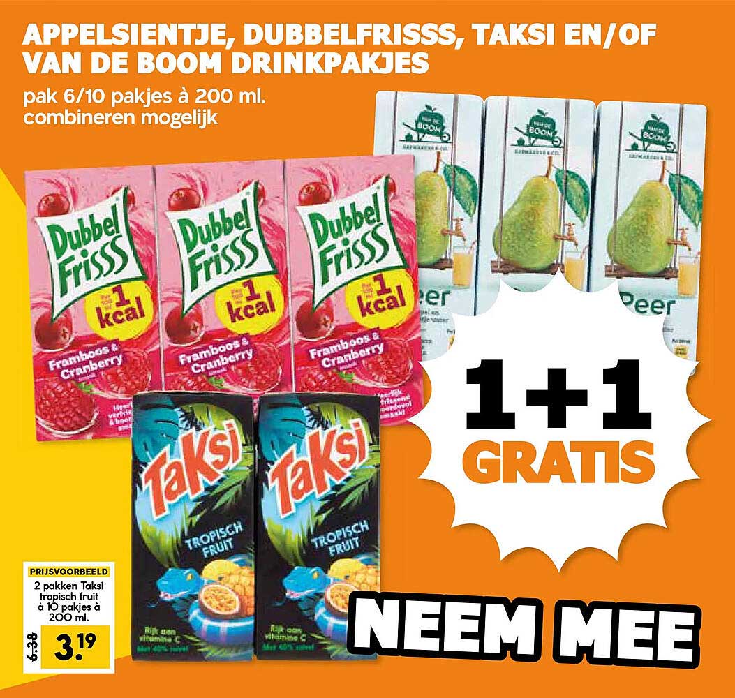 APPELSIENTJE, DUBBELFRISSS, TAKSI EN/OF VAN DE BOOM DRINKPAKJES 1+1 GRATIS