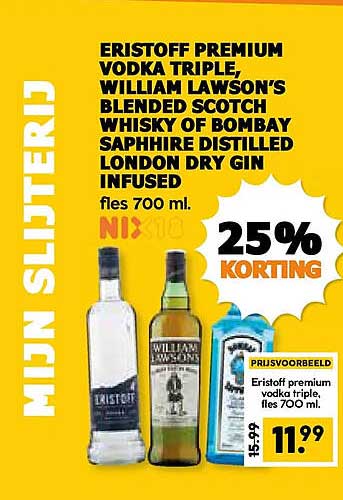 ERISTOFF PREMIUM VODKA TRIPLE, WILLIAM LAWSON'S BLENDED SCOTCH WHISKY OF ROMBAY SAPPHIRE DISTILLED LONDON DRY GIN INFUSED fles 700 ml. 25% KORTING