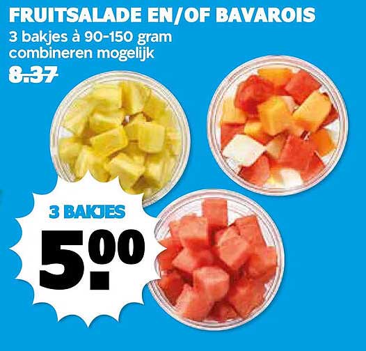 FRUITSALADE EN/OF BAVAROIS 3 bakjes à 90-150 gram combineren mogelijk