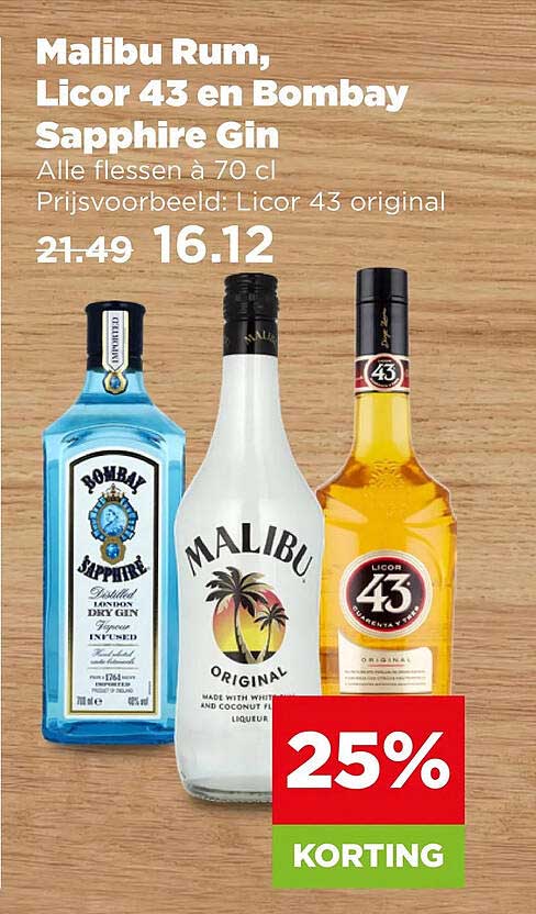 Malibu Rum, Licor 43 en Bombay Sapphire Gin 25% KORTING
