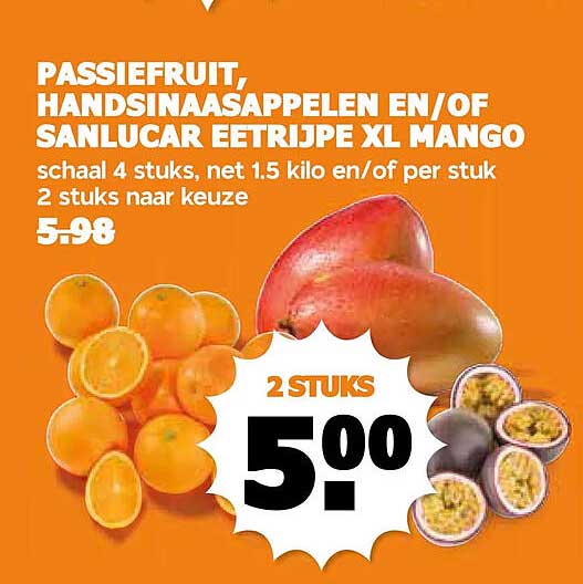 PASSIEFRUIT, HANDSINAASAPPELEN EN/OF SANLUCAR EETRIJPE XL MANGO 2 STUKS