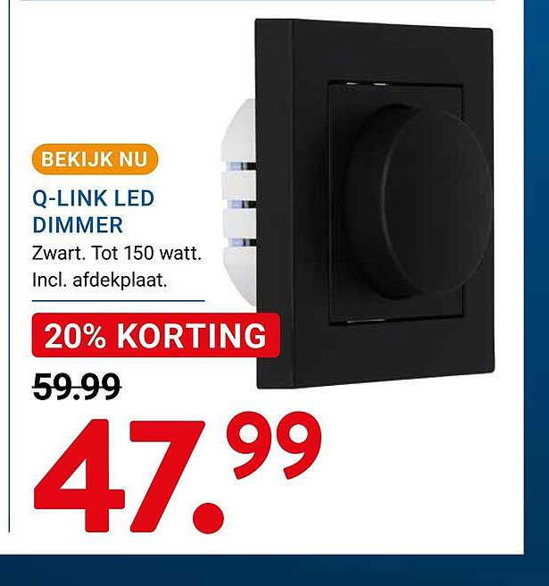 Q-LINK LED DIMMER Zwart. Tot 150 watt. Incl. afdekplaat. 20% KORTING