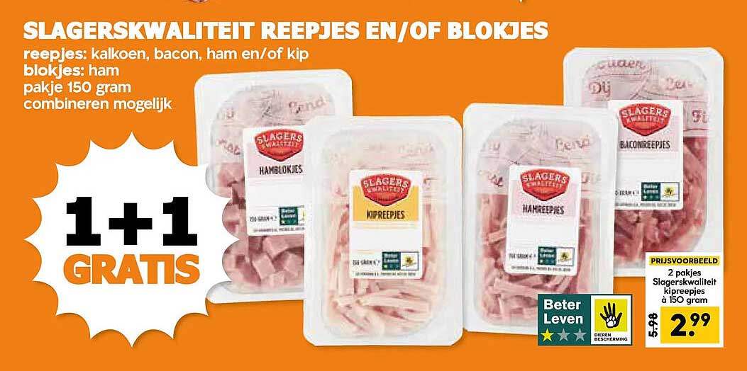 SLAGERSKWALITEIT REEPJES EN/OF BLOKJES 1+1 GRATIS