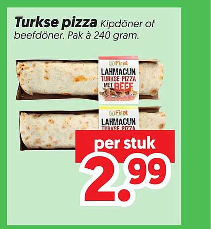 Turkse pizza Kipdöner of beefdöner. Pak à 240 gram.