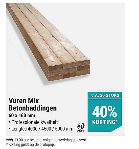 Vuren Mix Betonbaddingen 60 x 160 mm 40% KORTING*