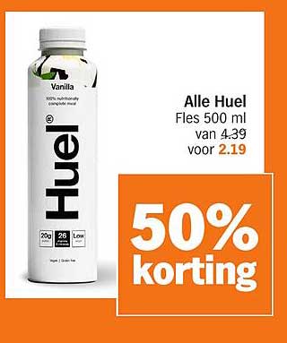 Alle Huel Fles 500 ml van 4.39 voor 2.19