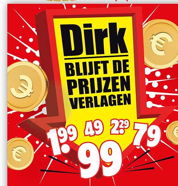 Dirk Blijft de Prijzen Verlagen