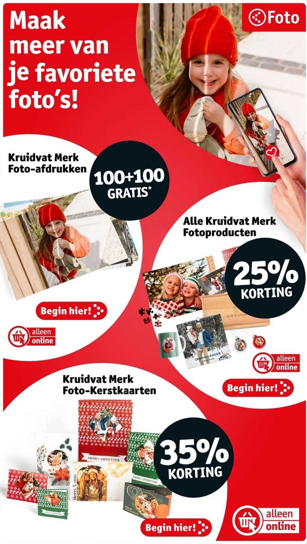 100+100 GRATIS* Kruidvat Merk Foto-afdrukken