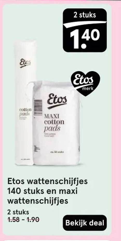 Etos wattenschijfjes 140 stuks en maxi wattenschijfjes