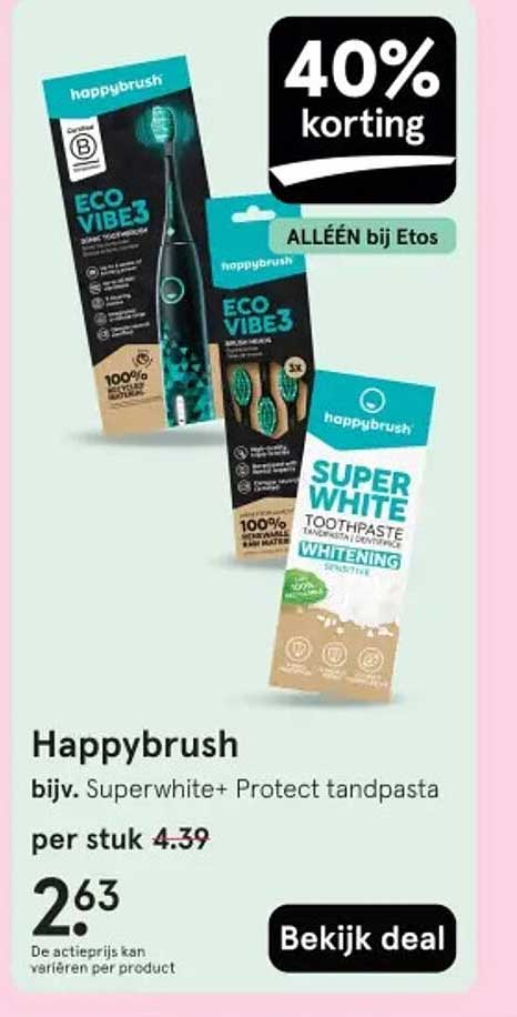 Happybrush bijv. Superwhite+ Protect tandpasta