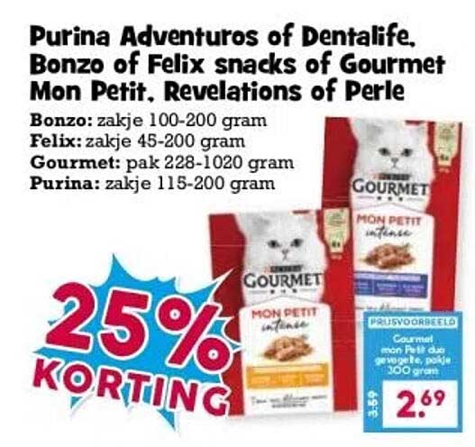 Purina Adventuros of Dentalife, Bonzo of Felix snacks of Gourmet Mon Petit, Revelations of Perle