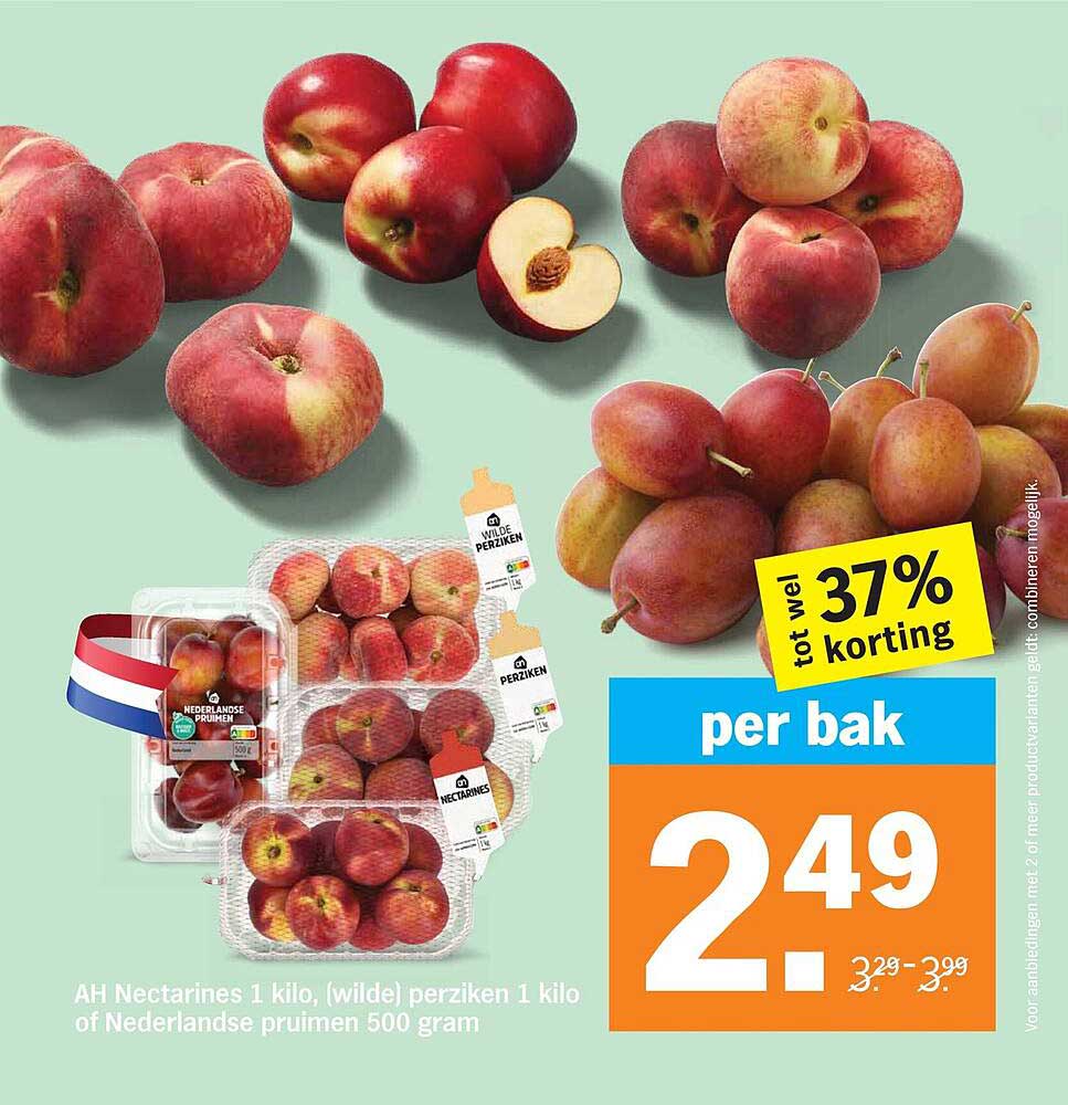 AH Nectarines 1 kilo, (wilde) perziken 1 kilo of Nederlandse pruimen 500 gram