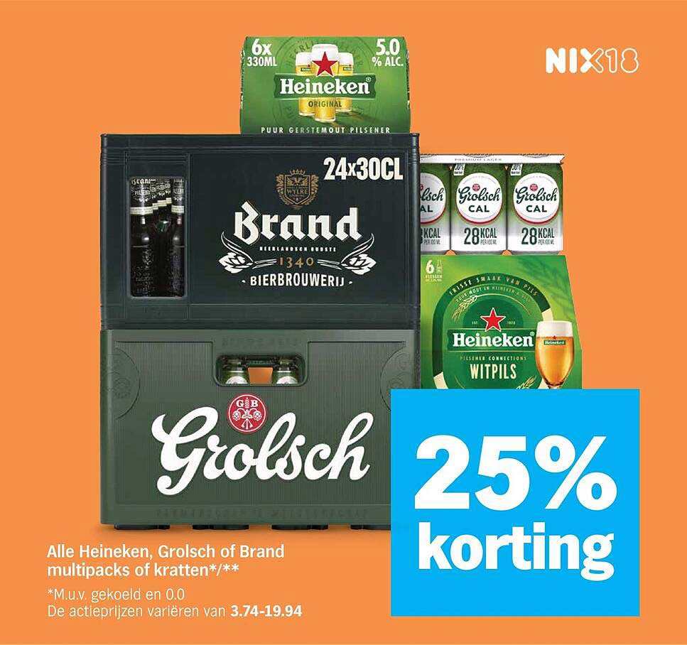 Alle Heineken, Grolsch of Brand multipacks of kratten*/* 25% korting