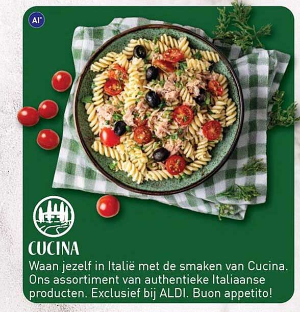CUCINA Waan jezelf in Italië met de smaken van Cucina. Ons assortiment van authentieke Italiaanse producten. Exclusief bij ALDI. Buon appetito!