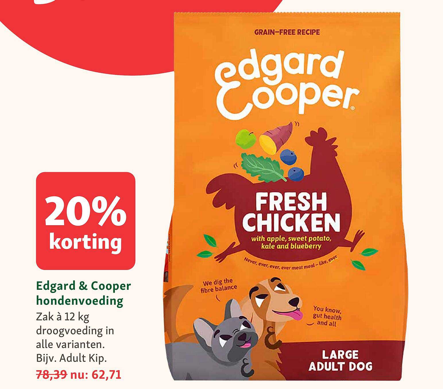 Edgard & Cooper hondenvoeding Zak à 12 kg droogvoeding in alle varianten. Bijv. Adult Kip. 20% korting