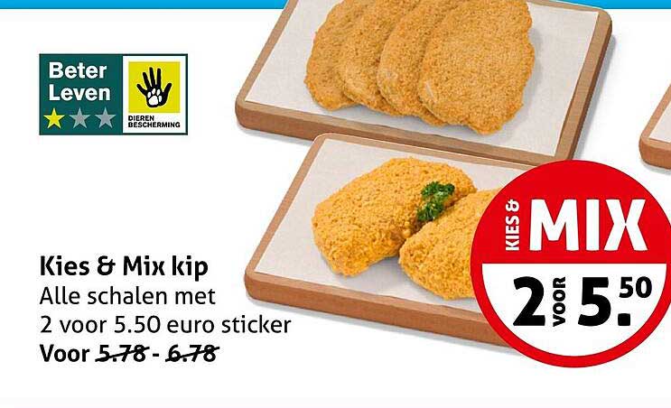 Kies & Mix kip 2 voor 5.50