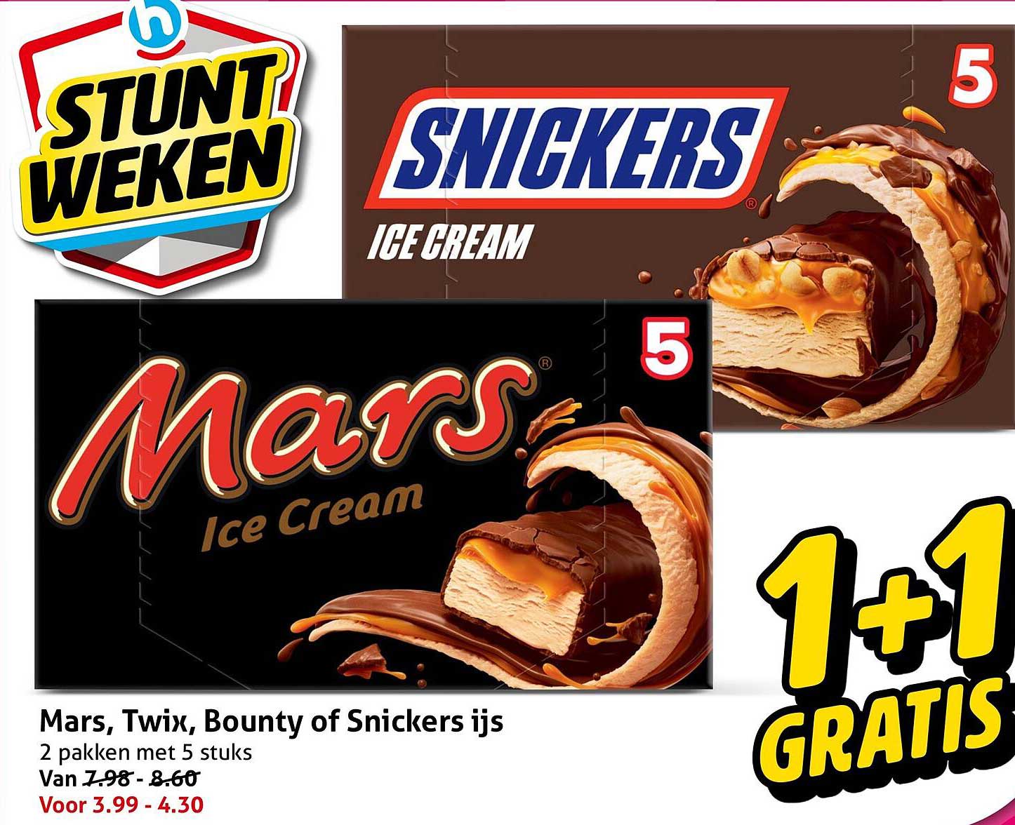 Mars, Twix, Bounty of Snickers ijs 1+1 GRATIS