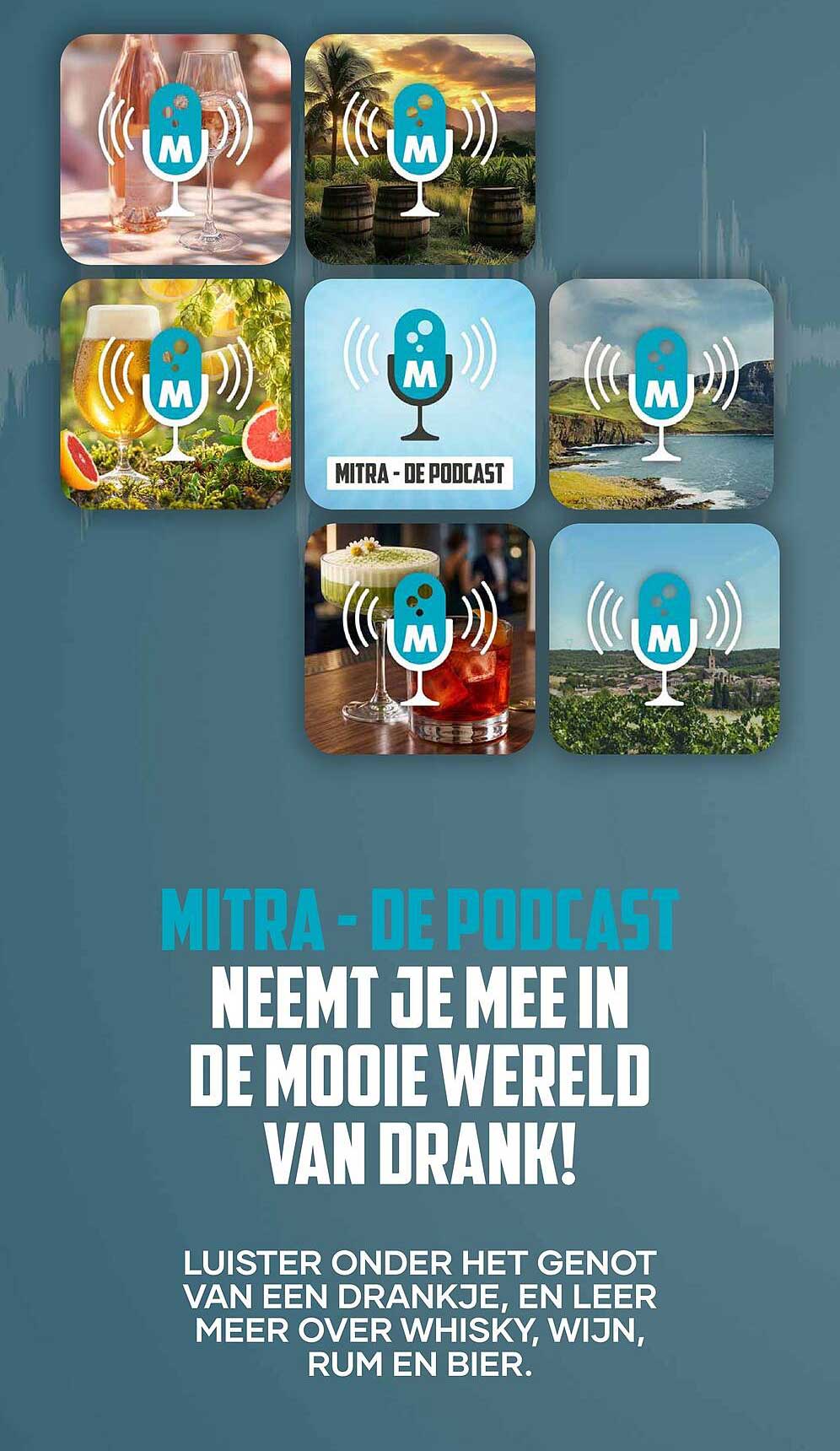 MITRA - DE PODCAST NEEMT JE MEE IN DE MOOIE WERELD VAN DRANK!