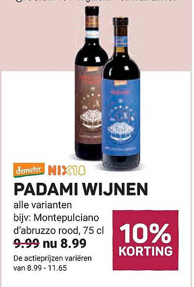 PADAMI WIJNEN alle varianten bijv: Montepulciano d'abruzzo rood, 75 cl 10% KORTING