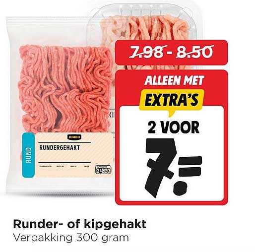 Runder- of kipgehakt Verpakking 300 gram 2 voor 7.-