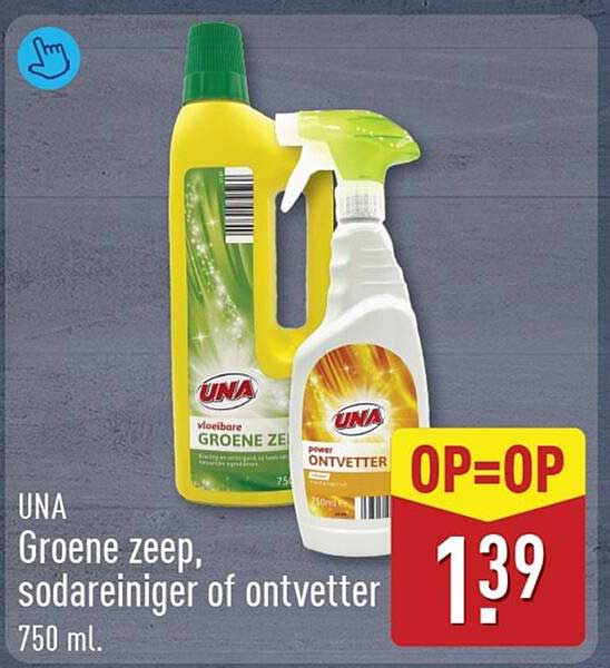 UNA Groene zeep, soda reiniger of ontvetter 750 ml. OP=OP