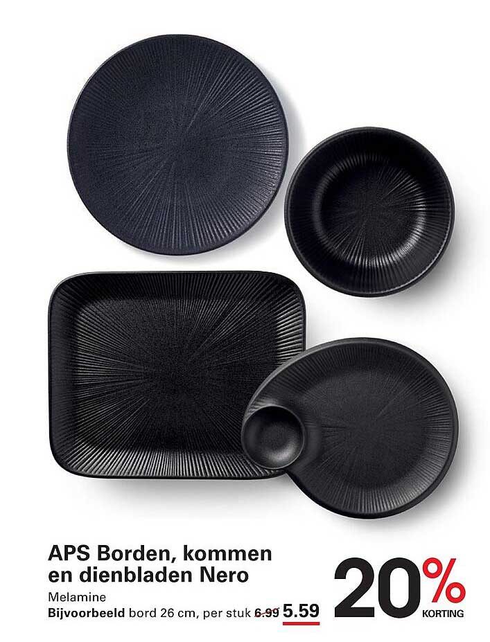 APS Borden, kommen en dienbladen Nero 20% korting