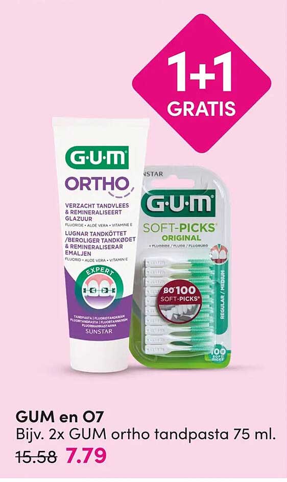 GUM en O7 Bijv. 2x GUM ortho tandpasta 75 ml. 1+1 GRATIS
