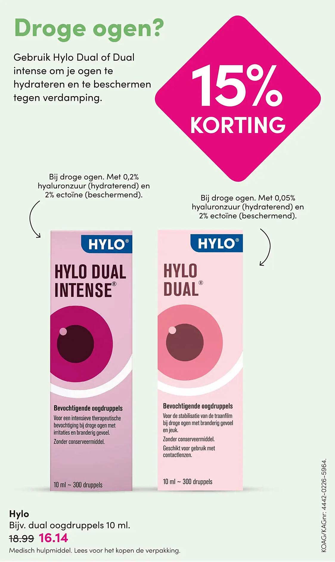 Hylo Bijv. dual oogdruppels 10 ml. 15% korting