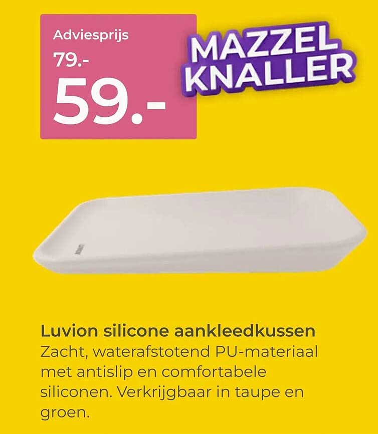 Luvion silicone aankleedkussen MAZZELKNALLER