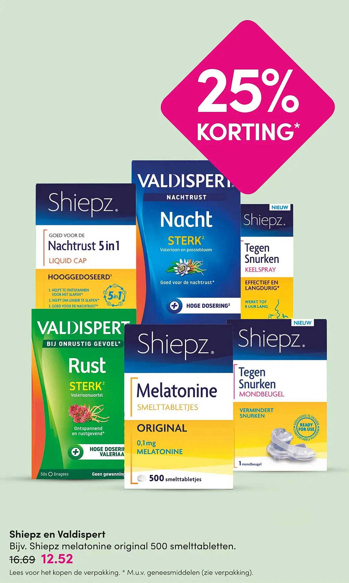 Shiepz en Valdispert 25% KORTING*