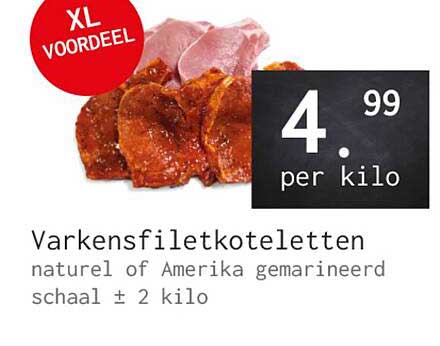 Varkensfiletkoteletten naturel of Amerika gemarineerd schaal ± 2 kilo
