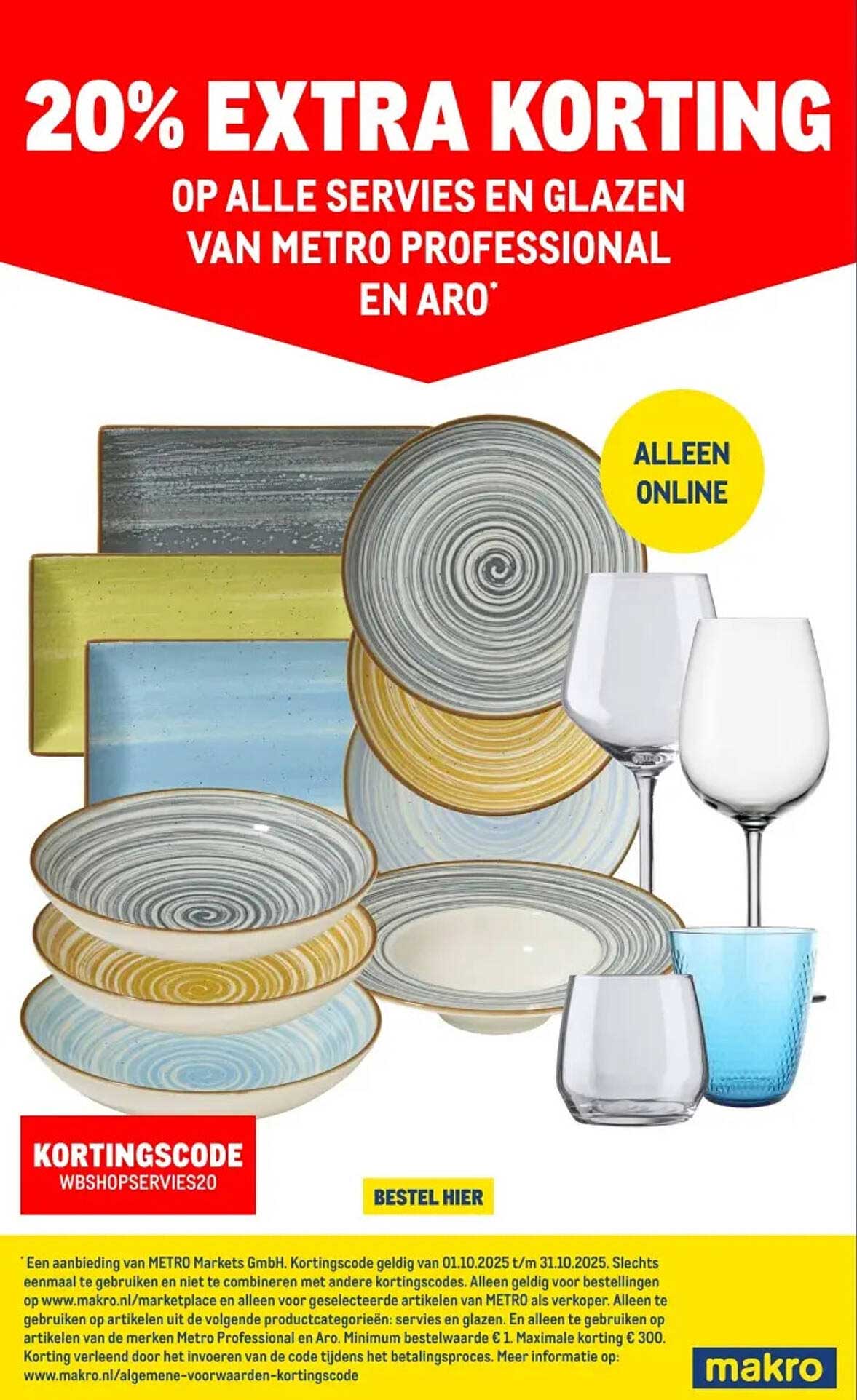20% EXTRA KORTING OP ALLE SERVIES EN GLAZEN VAN METRO PROFESSIONAL EN ARO*