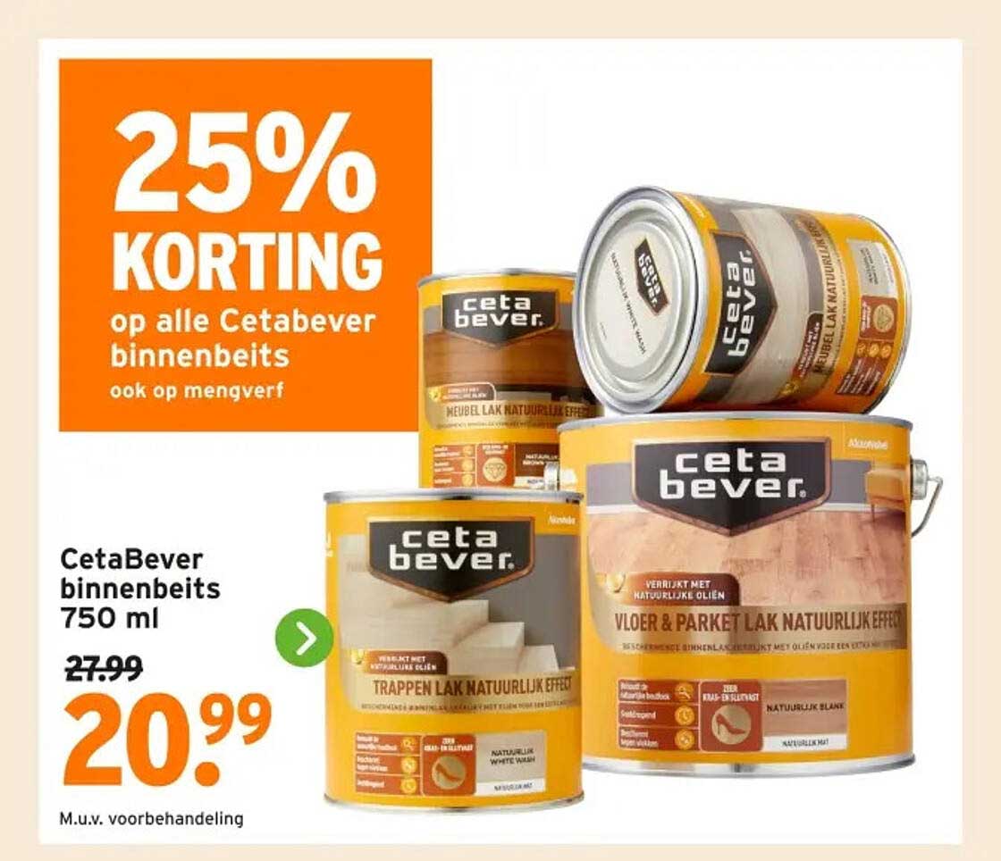 25% KORTING op alle Cetabever binnenbeits ook op mengverf
