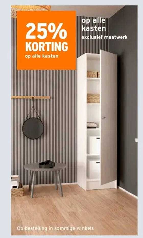 25% KORTING op alle kasten