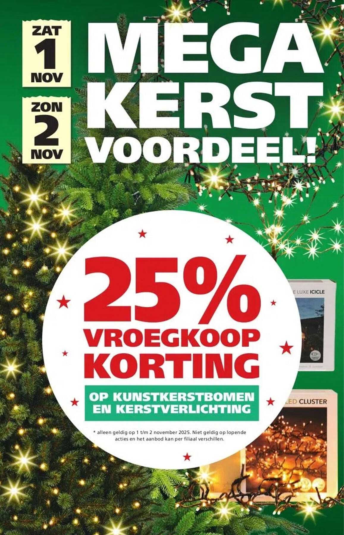 25% VROEGKOOP KORTING OP KUNSTKERSTBOMEN EN KERSTVERLICHTING