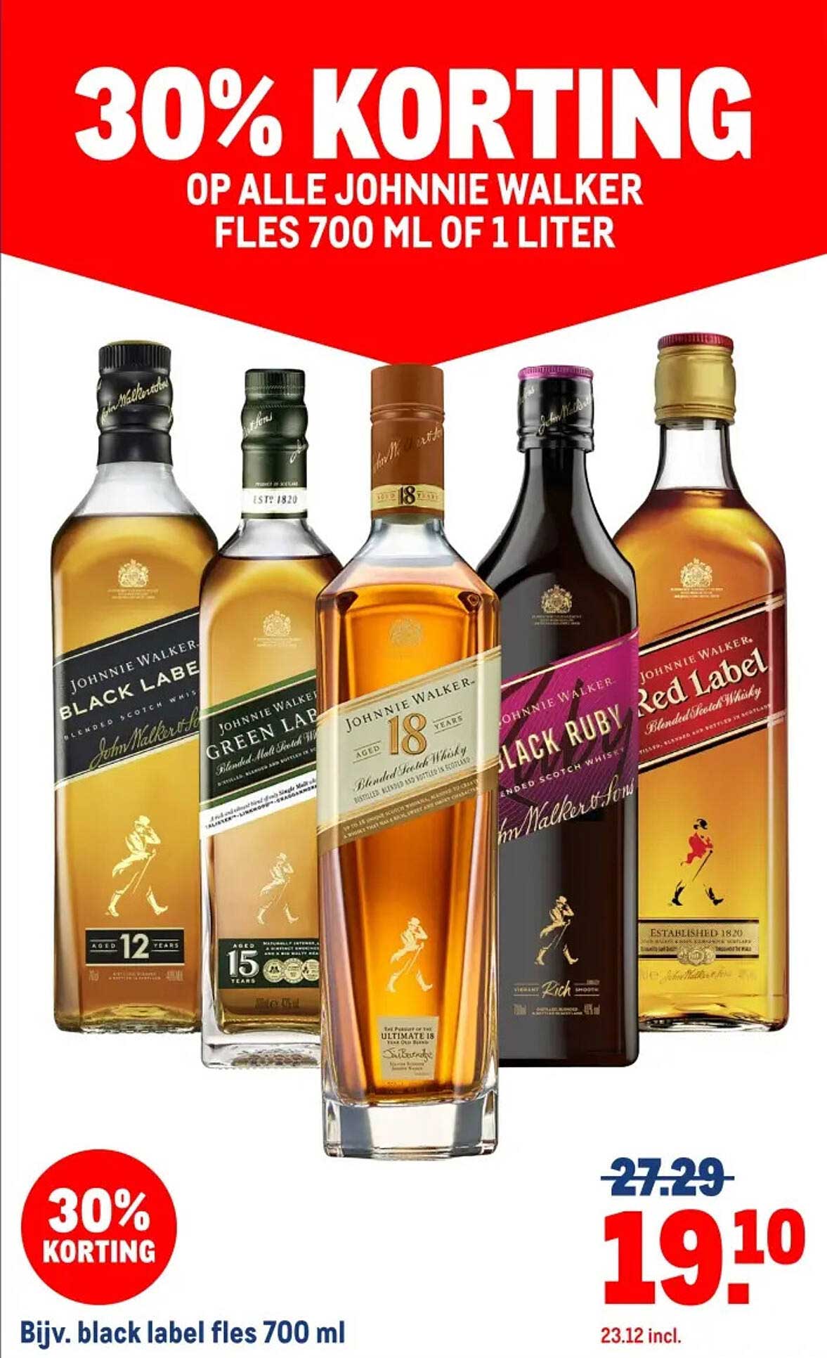 30% KORTING OP ALLE JOHNNIE WALKER FLES 700 ML OF 1 LITER