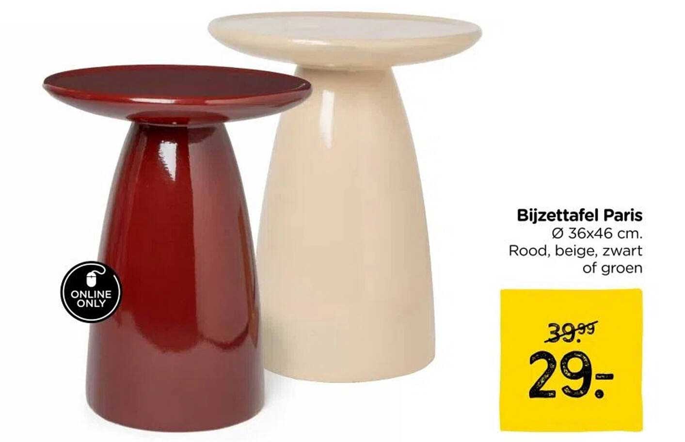 Bijzettafel Paris Ø 36x46 cm. Rood, beige, zwart of groen