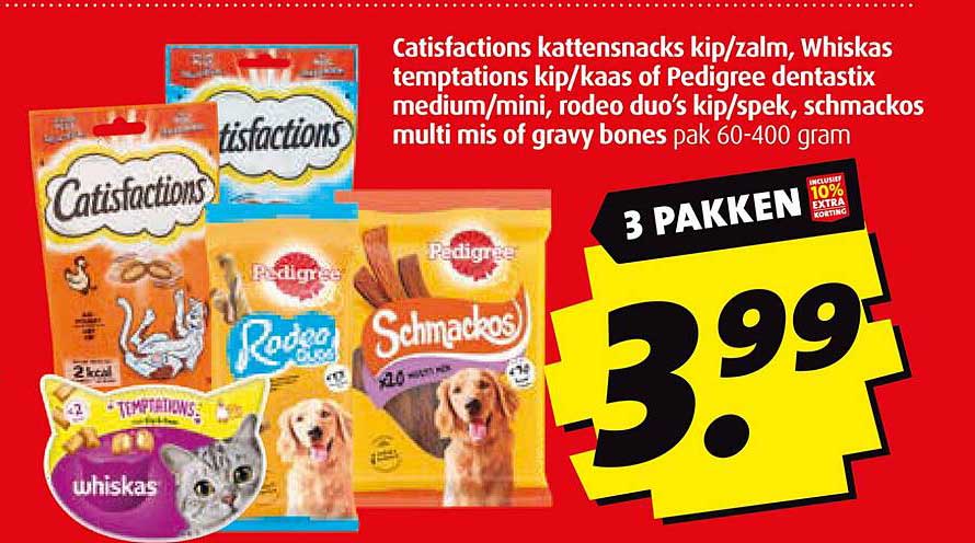 Catisfactions kattensnacks kip/zalm, Whiskas temptations kip/kaas of Pedigree dentastix medium/mini, rodeo duo's kip/spek, schmackos multi mis of gravy bones pak 60-400 gram