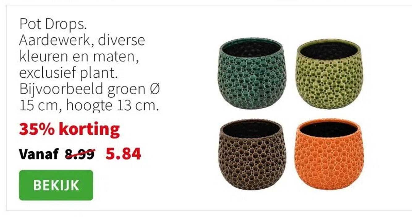 Pot Drops. Aardewerk, diverse kleuren en maten, exclusief plant.