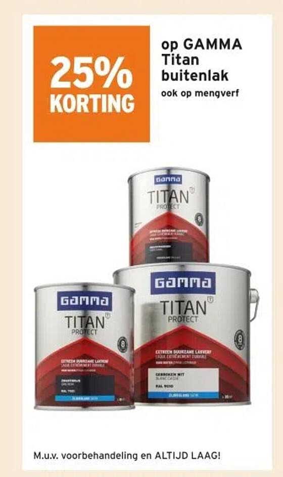 25% KORTING op GAMMA Titan buitenlak
