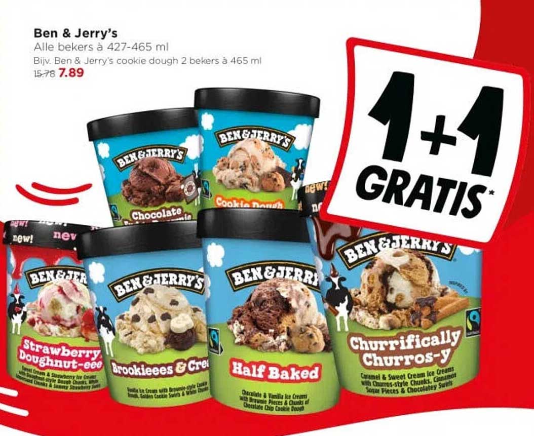 Ben & Jerry's Alle bekers à 427-465 ml Bijv. Ben & Jerry's cookie dough 2 bekers à 465 ml 1+1 GRATIS