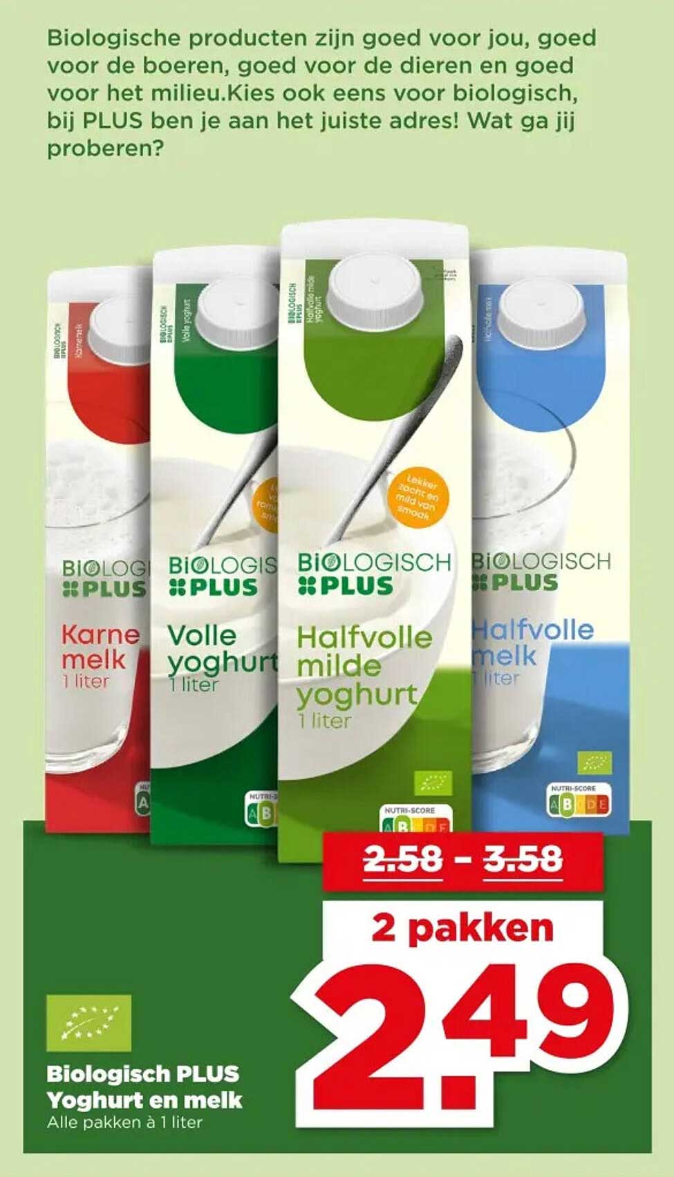 Biologisch PLUS Yoghurt en melk Alle pakken à 1 liter 2 pakken