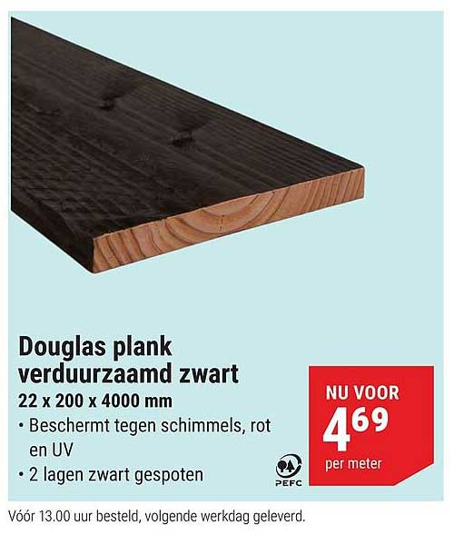 Douglas plank verduurzaamd zwart 22 x 200 x 4000 mm