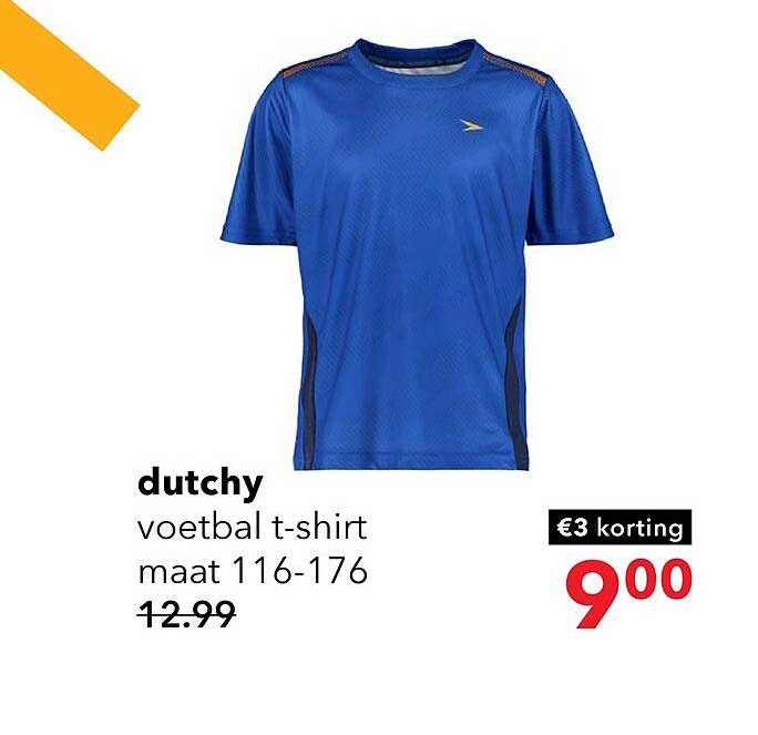 dutchy voetbal t-shirt maat 116-176 €3 korting