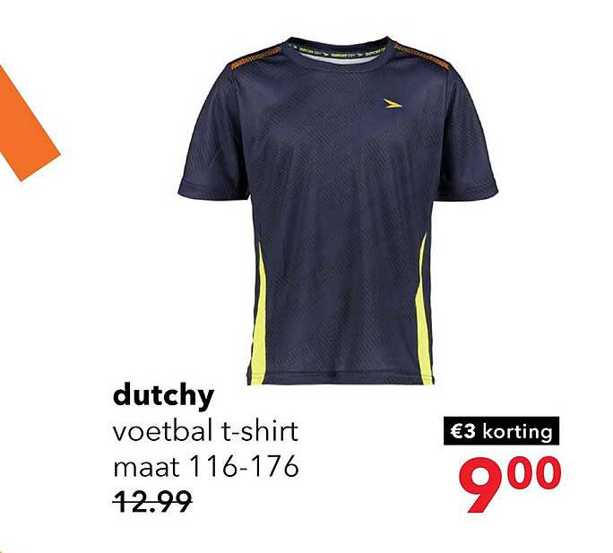 dutchy voetbal t-shirt maat 116-176 €3 korting