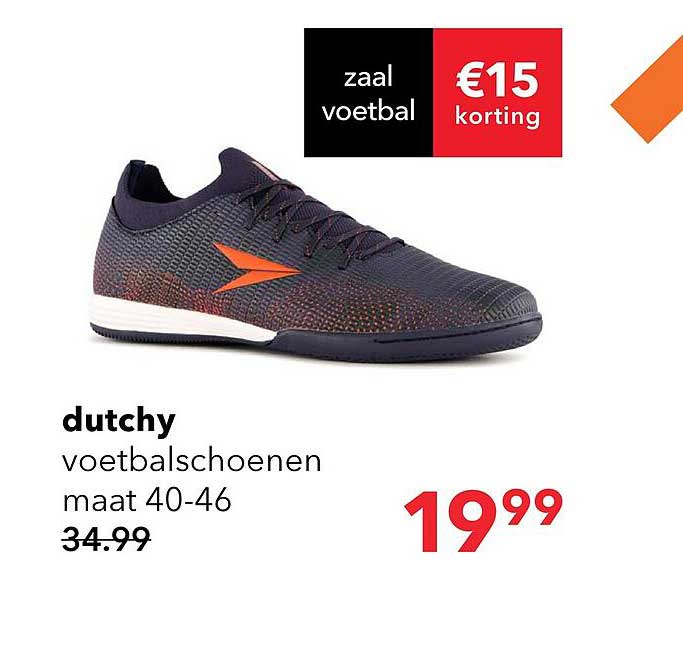 dutchy voetbalschoenen maat 40-46 €15 korting