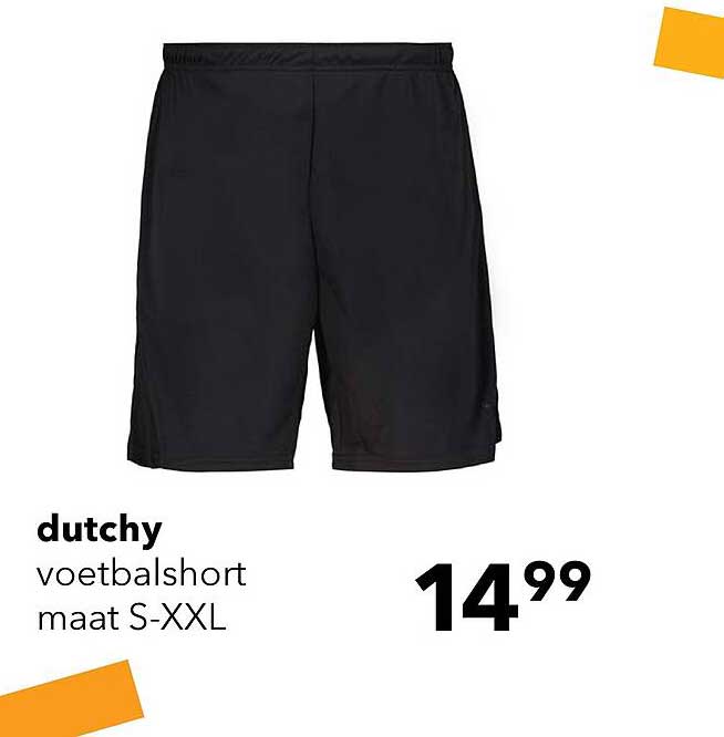 dutchy voetbalshort maat S-XXL