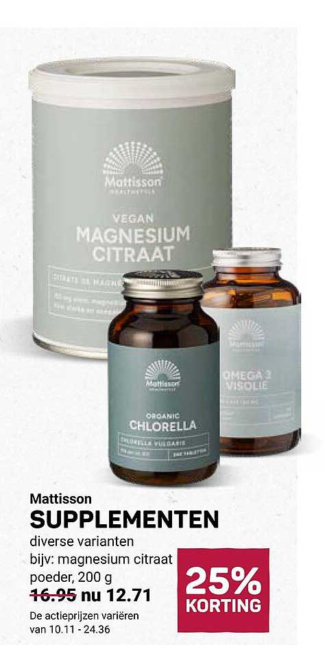 Mattisson SUPPLEMENTEN diverse varianten bijv: magnesium citraat poeder, 200 g 25% KORTING