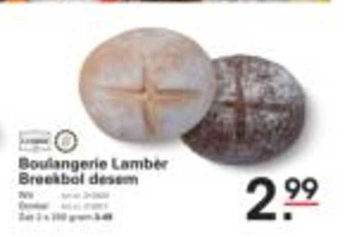 Boulangerie Lamber Breekbol desem